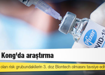 Hong Kong'da araştırma: BioNTech aşısının antikor yanıtı Sinovac'tan daha güçlü