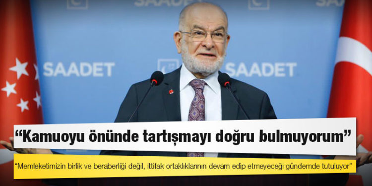 Karamollaoğlu: Memleketimizin birlik ve beraberliği değil, ittifak ortaklıklarının devam edip etmeyeceği gündemde tutuluyor