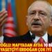 Kılıçdaroğlu: Mafyadan ayda 10 bin dolar alan siyasetçiyi Erdoğan çok iyi biliyor