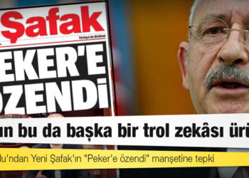 Kılıçdaroğlu'ndan Yeni Şafak'ın "Peker'e özendi" manşetine tepki: Bakın bu da başka bir trol zekâsı ürünü!