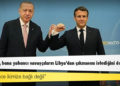 Macron: Erdoğan, bana yabancı savaşçıların Libya'dan çıkmasını istediğini doğruladı