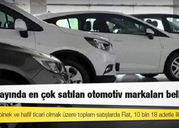 Mayıs ayında en çok satılan otomotiv markaları belli oldu