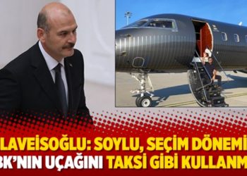 Mollaveisoğlu: Soylu, se&ccedil;im d&ouml;neminde SBK&rsquo;nın u&ccedil;ağını taksi gibi kullanmış