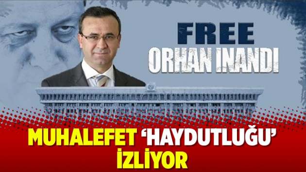 Muhalefet ‘haydutluğu’ izliyor