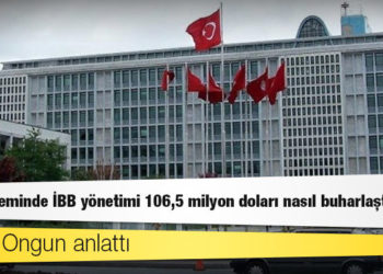 Murat Ongun anlattı: AKP döneminde İBB yönetimi 106,5 milyon doları nasıl buharlaştırdı?