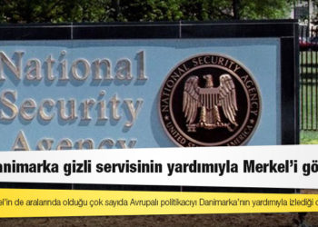 NSA, Danimarka gizli servisinin yardımıyla Merkel'i gözetledi