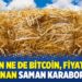 Ne altın ne de Bitcoin, fiyata ikiye katlanan saman karaborsada