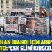 Orhan İnandı için ABD’de protesto: ‘Çek elini Kırgızlardan’