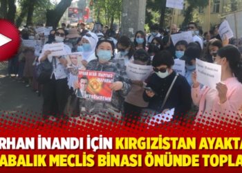 Orhan İnandı i&ccedil;in Kırgızistan ayakta: Kalabalık Meclis binası &ouml;n&uuml;nde toplandı