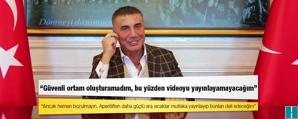 Peker: Güvenli ortam oluşturamadım, bu yüzden videoyu yayınlayamayacağım