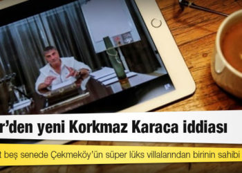 Peker’den yeni Korkmaz Karaca iddiası: “Sen dört beş senede Çekmeköy’ün süper lüks villalarından birinin sahibi oldun?"