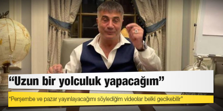 Peker’in kaldığı yer deşifre oldu: Uzun bir yolculuk yapacağım