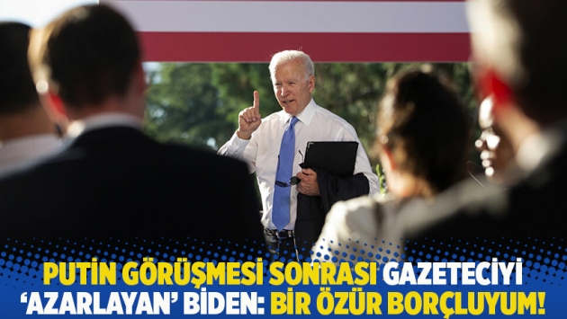 Putin görüşmesi sonrası gazeteciyi 'azarlayan' Biden: Bir özür borçluyum!