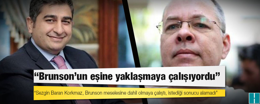 Rahip Andrew Brunson'ın avukatı: Sezgin Baran Korkmaz, Brunson meselesine dahil olmaya çalıştı, istediği sonucu alamadı