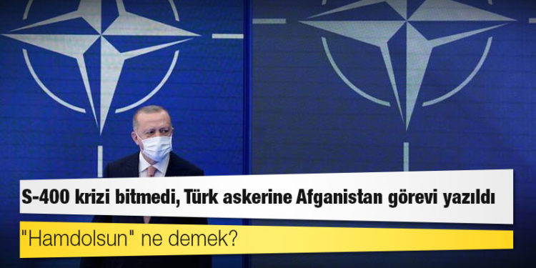 S-400 krizi bitmedi, Türk askerine Afganistan görevi yazıldı