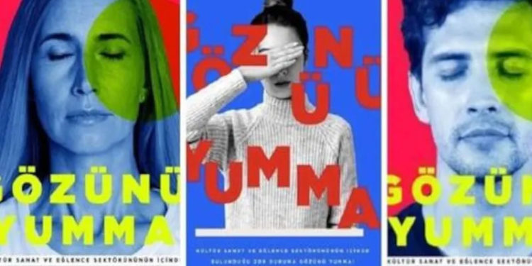 Sanatçılar ‘Gözünü Yumma’ diyor: Bizi kimse görmüyor