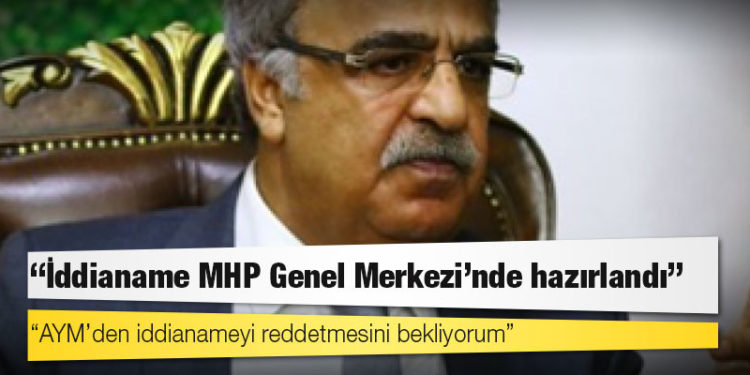 Sancar: İddianame MHP Genel Merkezi'nde hazırlandı