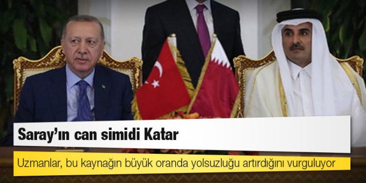 Saray’ın can simidi Katar: Uzmanlar, bu kaynağın büyük oranda yolsuzluğu artırdığını vurguluyor