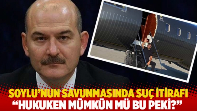 Soylu'nun savunmasında suç itirafı! 'Hukuken mümkün mü bu peki?'