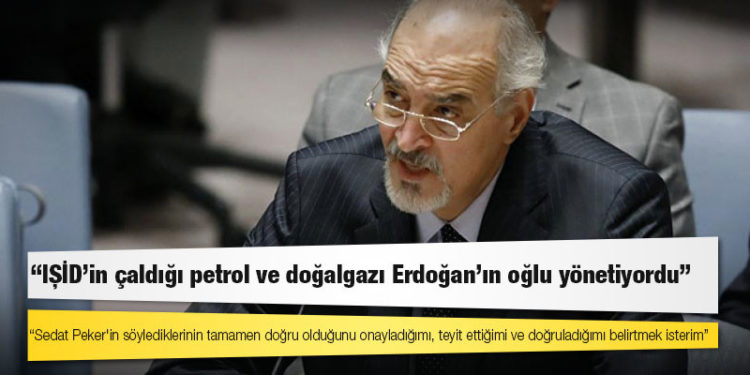 Suriye Dışişleri Bakan Yardımcısı Caferi: IŞİD’in çaldığı petrol ve doğalgazı Erdoğan’ın oğlu yönetiyordu