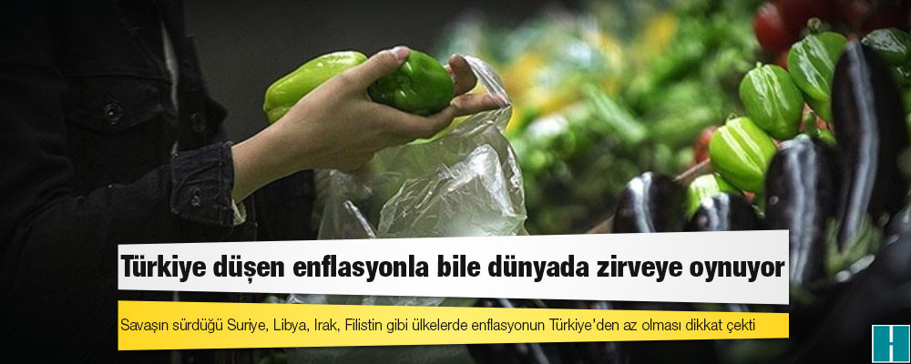 Türkiye düşen enflasyonla bile dünyada zirveye oynuyor