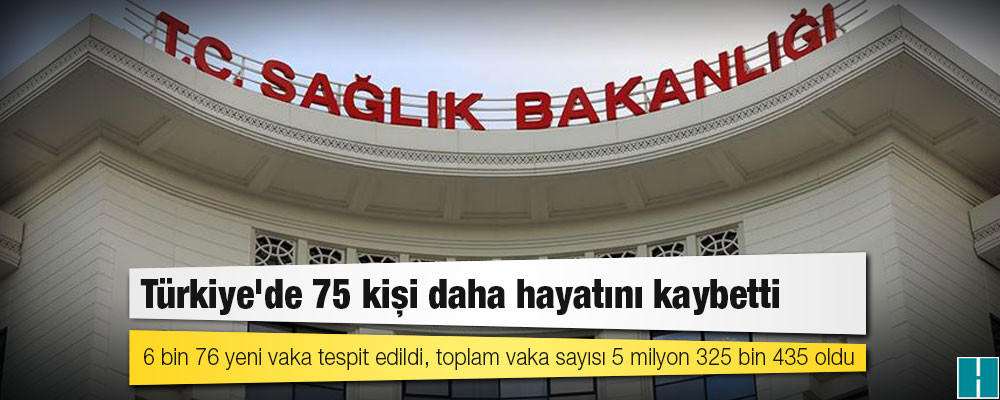 Türkiye'de koronavirüs nedeniyle 75 kişi daha hayatını kaybetti: 6 bin 76 yeni vaka tespit edildi, toplam vaka sayısı 5 milyon 325 bin 435 oldu