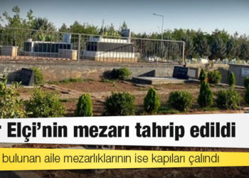 Tahir Elçi’nin mezarı tahrip edildi