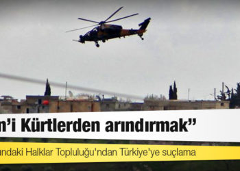 Tehdit Altındaki Halklar Topluluğu'ndan Türkiye'ye suçlama