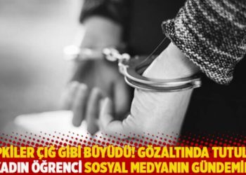 Tepkiler &ccedil;ığ gibi b&uuml;y&uuml;d&uuml;! G&ouml;zaltında tutulan 14 kadın &ouml;ğrenci sosyal medyanın g&uuml;ndeminde