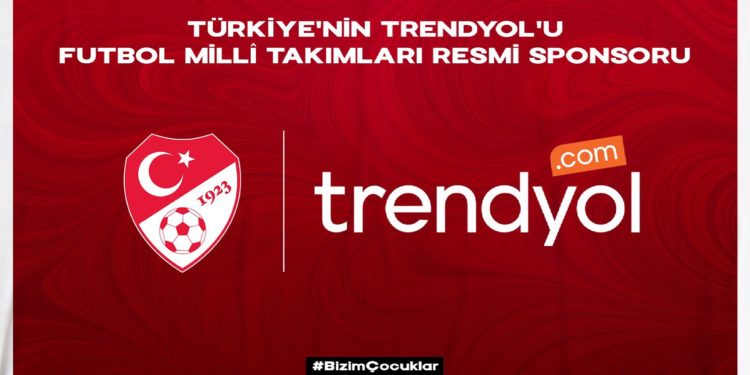 Trendyol, futbol milli takımları resmi sponsoru oldu