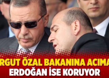Turgut &Ouml;zal bakanına acımadı Erdoğan ise koruyor