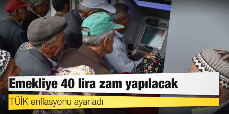 TÜİK enflasyonu ayarladı: Emekliye 40 lira zam yapılacak