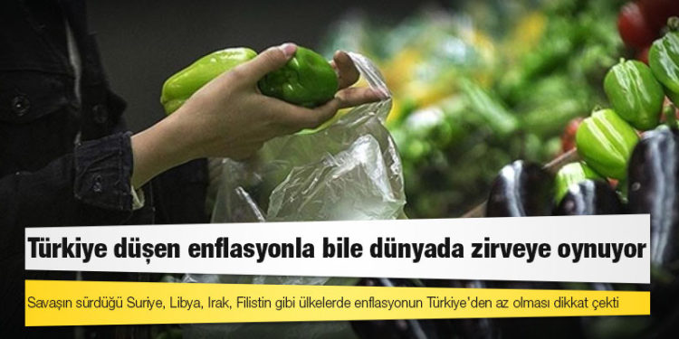 Türkiye düşen enflasyonla bile dünyada zirveye oynuyor