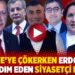 Türkiye’ye çökerken Erdoğan’a yardım eden siyasetçi kim?
