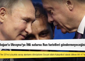 WSJ: Putin Erdoğan'a Ukrayna'ya İHA satarsa Rus turistleri göndermeyeceğini söyledi