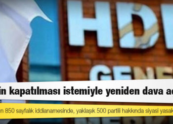 Yargıtay Cumhuriyet Başsavcılığı, HDP'nin kapatılması talebiyle hazırladığı yeni iddianameyi Anayasa Mahkemesi'ne gönderdi