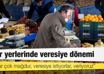 Çöküş tablosu: Pazar yerlerinde veresiye dönemi başladı