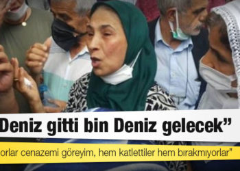 Öldürülen Poyraz’ın annesi: Bir Deniz gitti bin Deniz gelecek