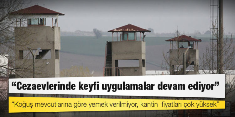 İHD Mersin: Cezaevlerinde keyfi uygulamalar devam ediyor