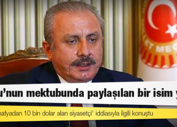 Şentop, 'mafyadan 10 bin dolar alan siyasetçi' iddiasıyla ilgili konuştu: Soylu'nun mektubunda paylaşılan bir isim yok