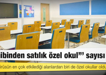 ‘Sahibinden satılık özel okul’ sayısı arttı