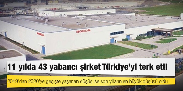 11 yılda 43 yabancı şirket Türkiye’yi terk etti