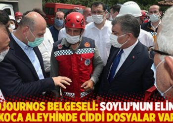 140journos belgeseli: Soylu&rsquo;nun elinde, Koca aleyhinde ciddi dosyalar var