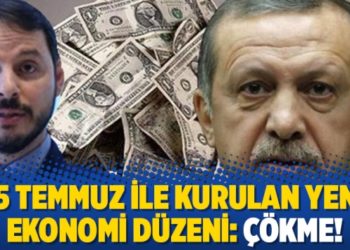15 Temmuz ile kurulan yeni ekonomi d&uuml;zeni: &Ccedil;&ouml;kme!