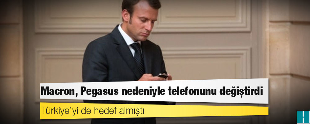 Türkiye’yi de hedef almıştı: Macron, Pegasus nedeniyle telefonunu değiştirdi