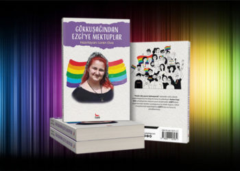 28 LGBTİ+ yazdı: Gökkuşağından Ezgi'ye mektuplar