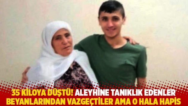 35 kiloya düştü! Aleyhine tanıklık edenler beyanlarından vazgeçtiler ama...