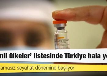 AB kısıtlamasız seyahat dönemine başlıyor: ‘Güvenli ülkeler’ listesinde Türkiye hala yok