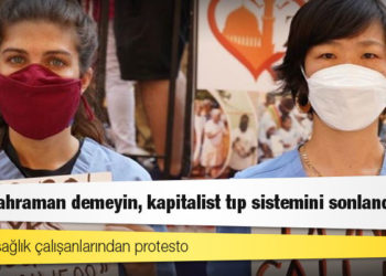 ABD'de sağlık çalışanlarından protesto: "Bize kahraman demeyin, kapitalist tıp sistemini sonlandırın"