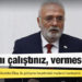 AKP’li Elitaş’tan ‘size oy verdim’ diyen madenciye: Bana mı çalıştınız, vermeseydin